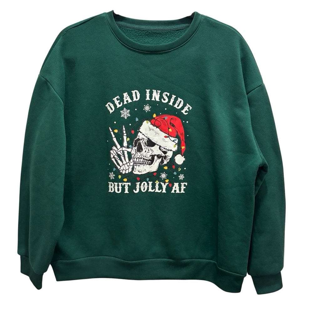 “Dead Inside But Jolly AF” Green Christmas Sweatshirt LARGE
